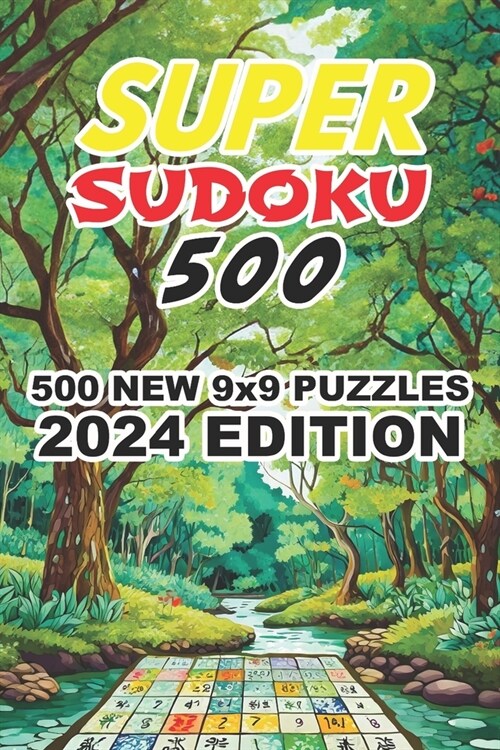 SUPER Sudoku 500 - 2024 Edition: 500 New 9x9 Puzzles (Paperback)