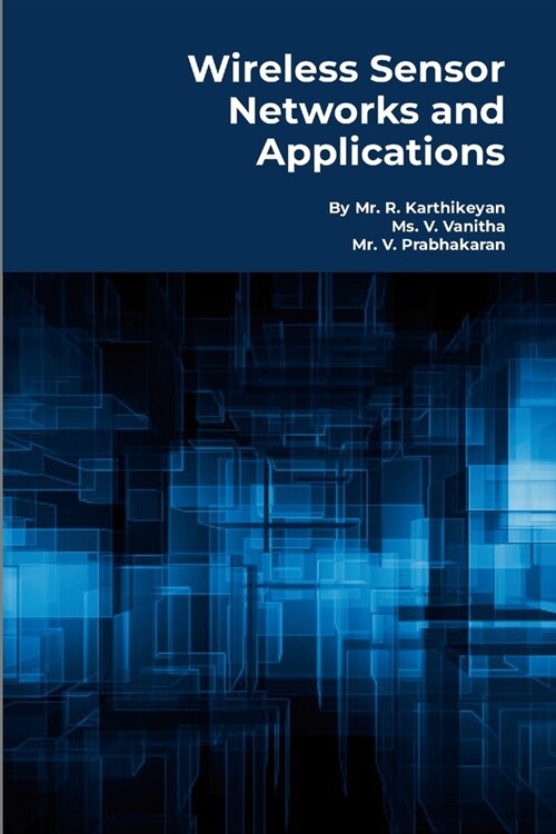 Wireless Sensor Networks and Applications: Practical Models (Paperback)