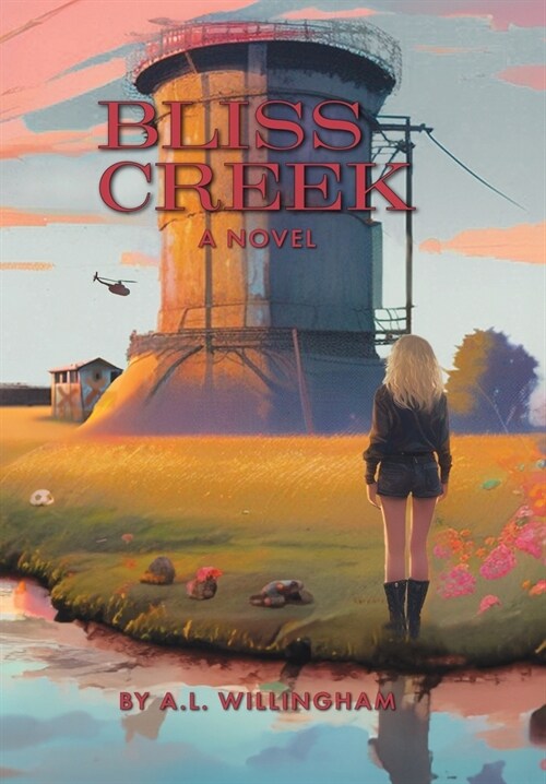 Bliss Creek Book 1 (Hardcover)