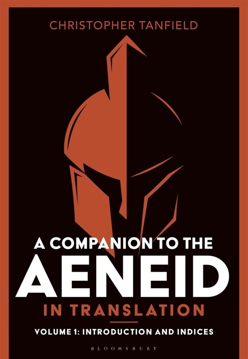 A Companion to the Aeneid in Translation: Volume 1: Introduction and Indices (Paperback)