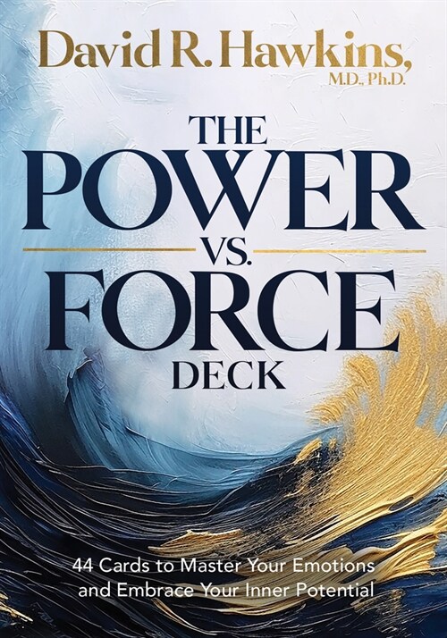 The Power vs. Force Deck: 44 Cards to Master Your Emotions and Embrace Your Inner Potential (Other)