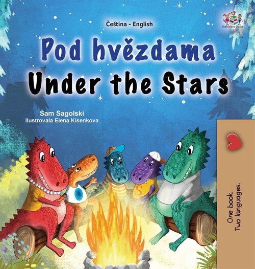 Under the Stars (Czech English Bilingual Kids Book) (Hardcover)