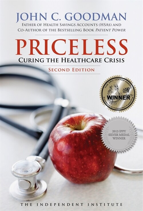 Priceless: Curing the Healthcare Crisis (Hardcover, 2)