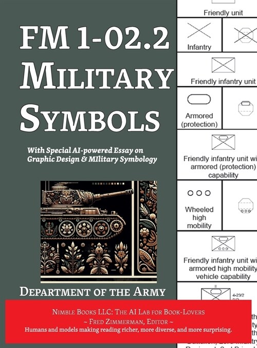 FM 1-02.2 Military Symbols: With Special AI-powered Essay on Graphic Design & Military Symbology (Hardcover)