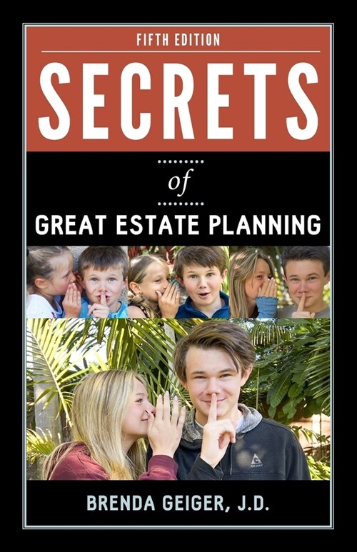 Secrets of Great Estate Planning: Fifth Edition (Paperback)
