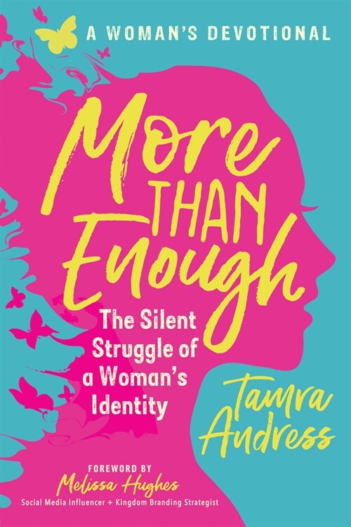 More Than Enough: The Silent Struggle of a Womans Identity (Paperback)