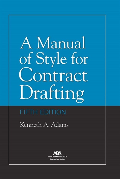 A Manual of Style for Contract Drafting, Fifth Edition (Hardcover)