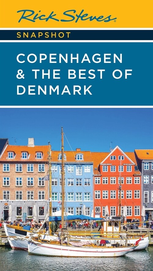 Rick Steves Snapshot Copenhagen & the Best of Denmark (Paperback, 6)