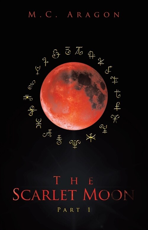 The Scarlet Moon: Part 1 (Paperback)