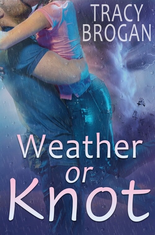 Weather Or Knot (Paperback)