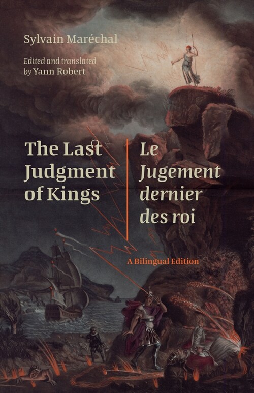The Last Judgment of Kings / Le Jugement Dernier Des Rois: A Bilingual Edition (Paperback)
