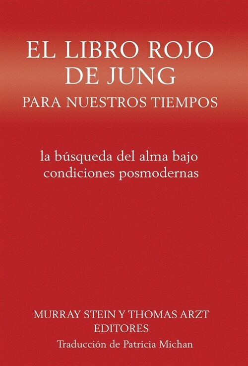 El libro rojo de Jung para nuestros tiempos: la b?queda del alma bajo condiciones posmodernas (Hardcover)