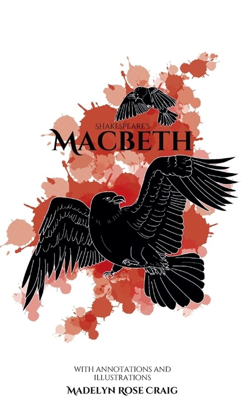 Shakespeares Macbeth: with Annotations and Illustrations (Hardcover)