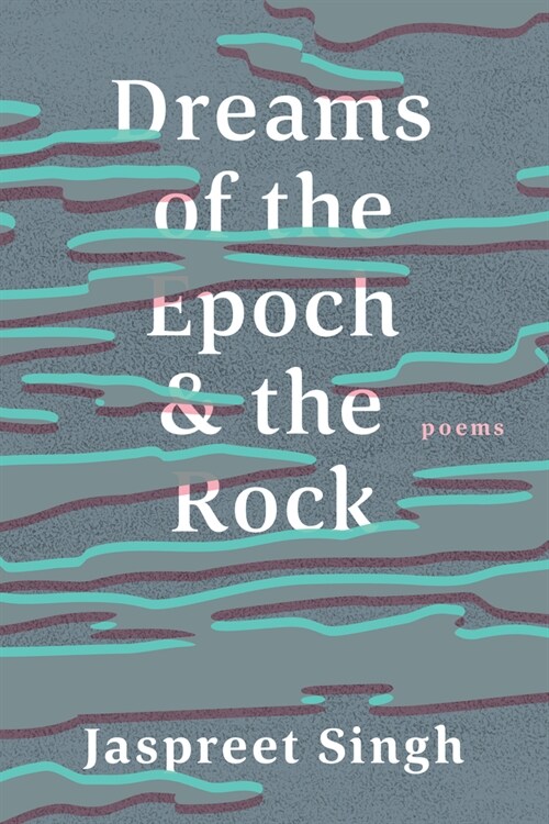 Dreams of the Epoch & the Rock (Paperback)