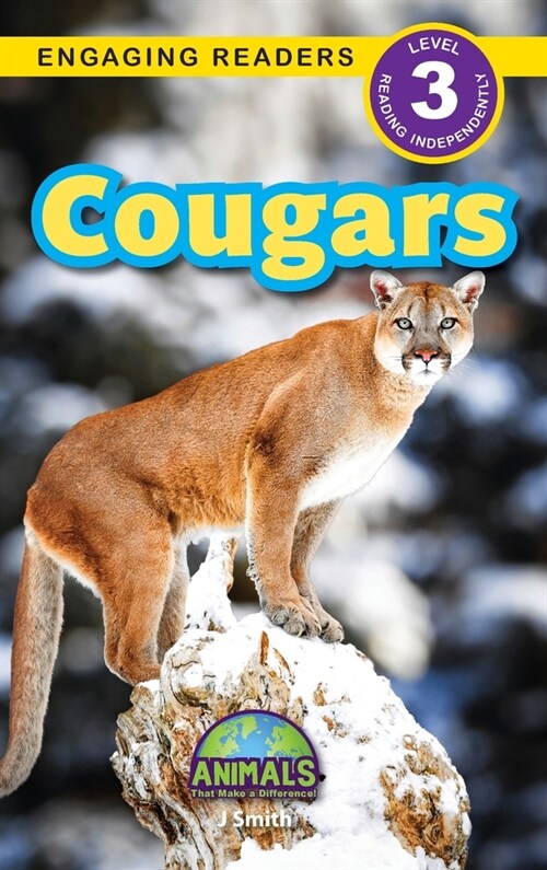 Cougars: Animals That Make a Difference! (Engaging Readers, Level 3) (Hardcover)
