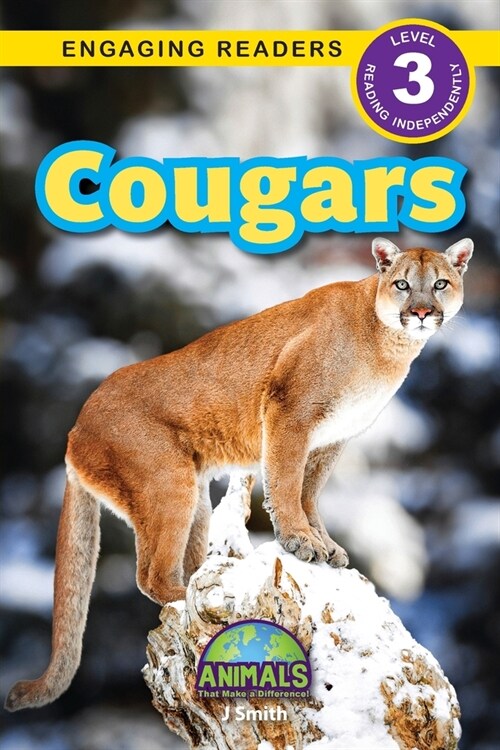 Cougars: Animals That Make a Difference! (Engaging Readers, Level 3) (Paperback)