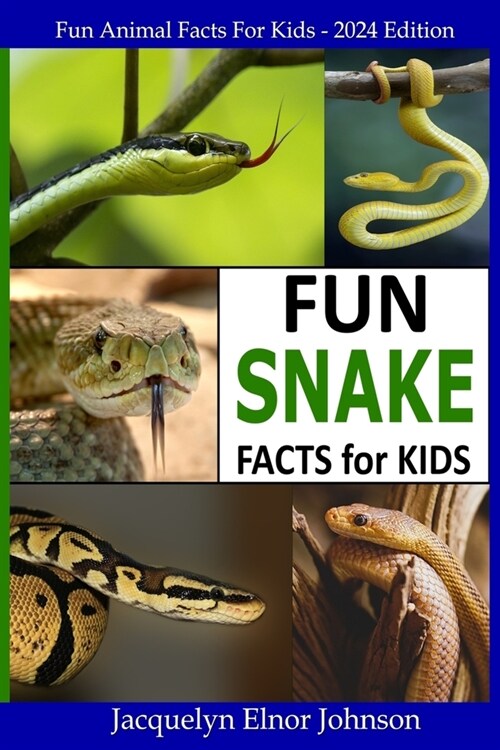 Fun Snake Facts for Kids (Paperback)