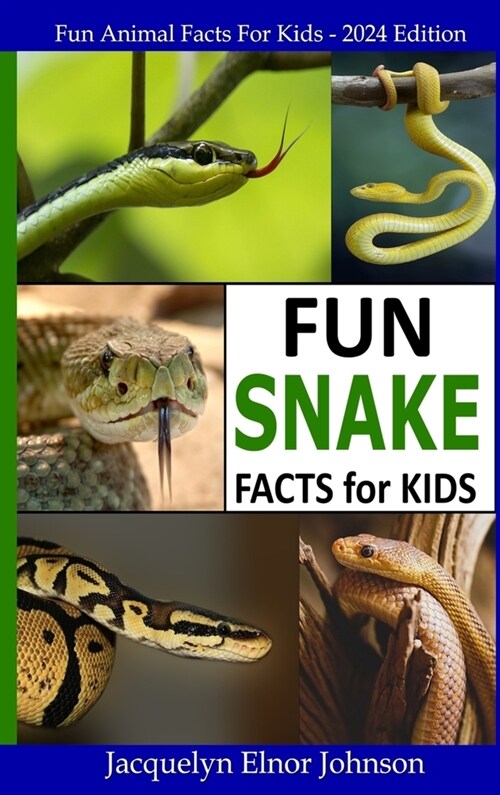 Fun Snake Facts for Kids (Hardcover)