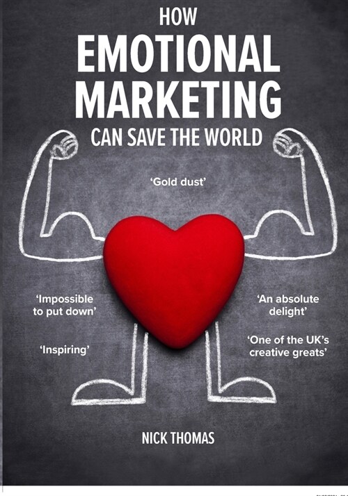 How Emotional Marketing Can Save the World (Paperback)