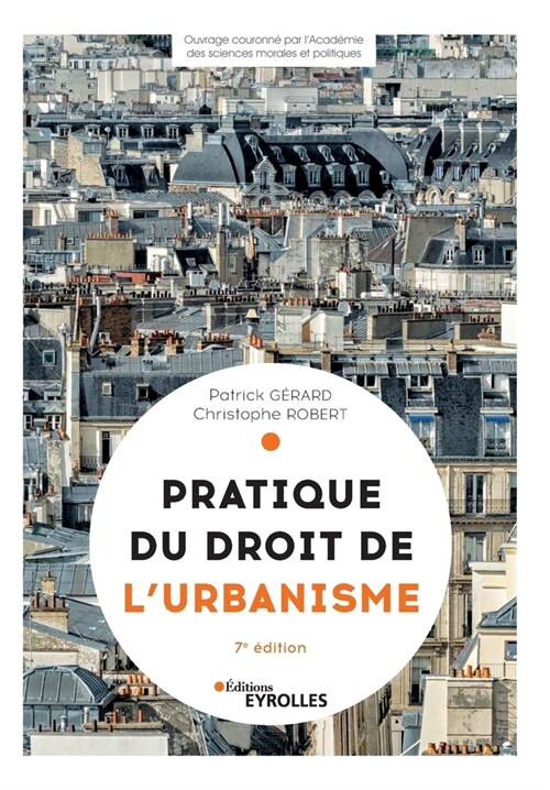 Pratique du droit de lurbanisme: Urbanisme r?lementaire, individuel et op?ationnel (Paperback)