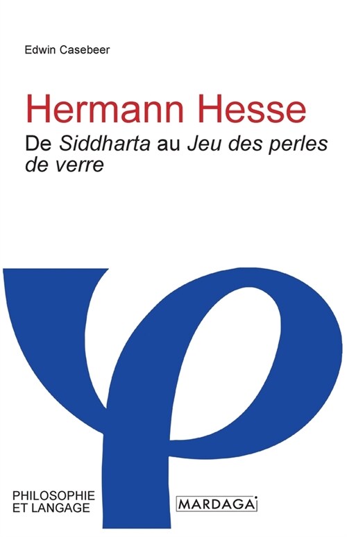 Hermann Hesse: De Siddharta au Jeu des perles de verre (Paperback)