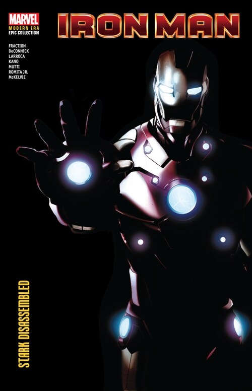 IRON MAN MODERN ERA EPIC COLLECTION: STARK DISASSEMBLED (Paperback)