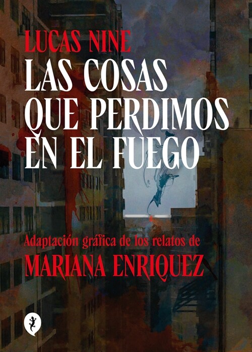 Las Cosas Que Perdimos En El Fuego / Things We Lost in the Fire: Stories (Hardcover)