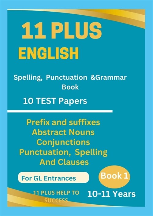 11 Plus English Spellings, Punctuation & Grammar BOOK 1 (Paperback)