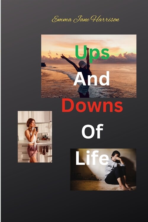 Ups and Downs of Life (Paperback)