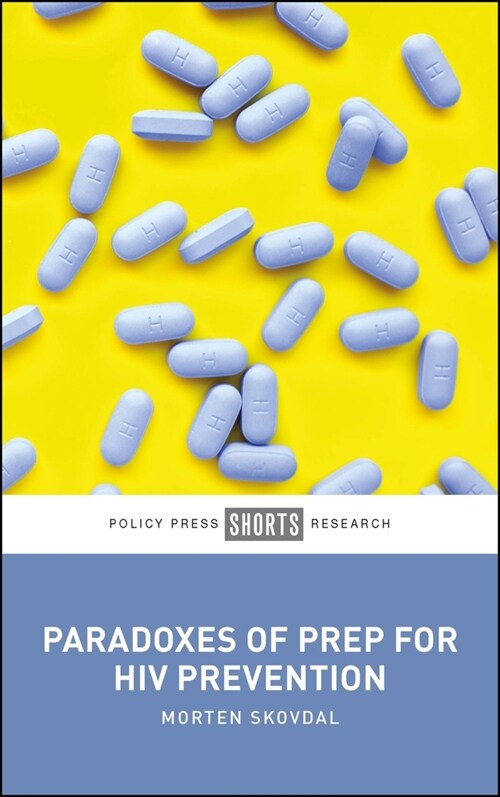 Paradoxes of Prep for HIV Prevention (Paperback)