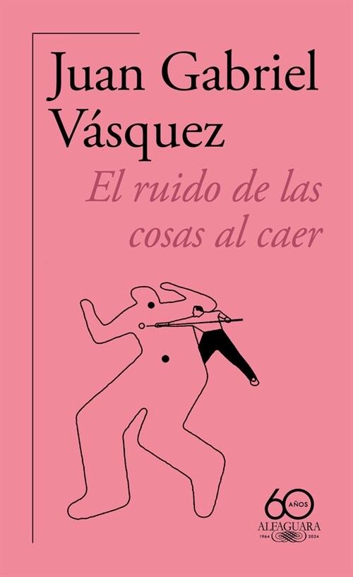 El Ruido de Las Cosas Al Caer (60 Aniv.) / The Sound of Things Falling (Paperback)