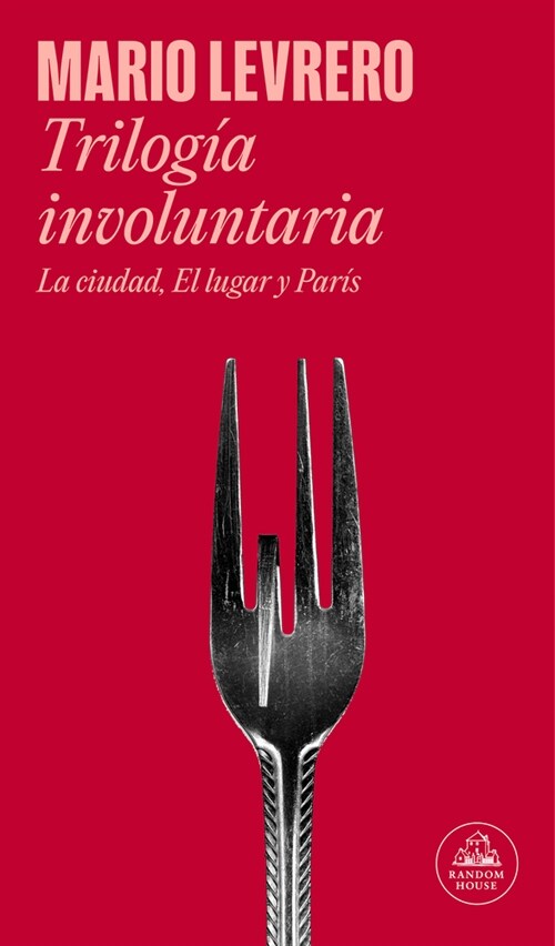 Trilog? Involuntaria (La Ciudad / El Lugar / Par?) / Involuntary Trilogy (the City / The Place / Paris) (Paperback)