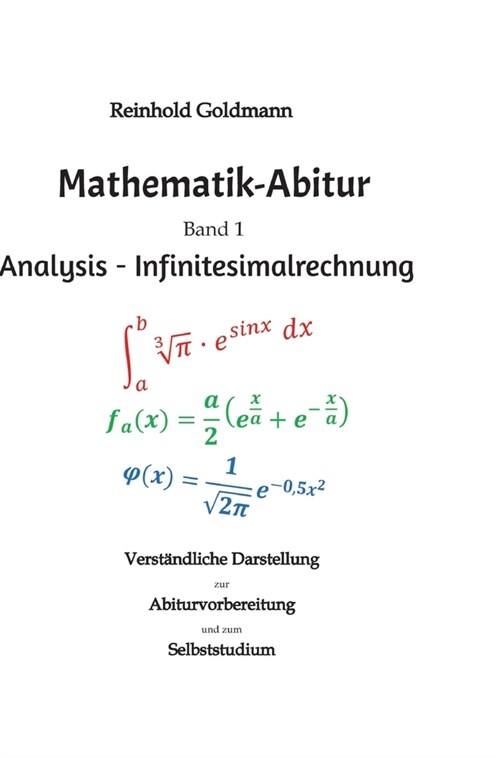 Mathematik-Abitur Band 1: Analysis - Infinitesimalrechnung (Hardcover)