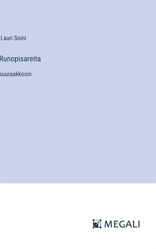 Runopisareita: suuraakkosin (Hardcover)