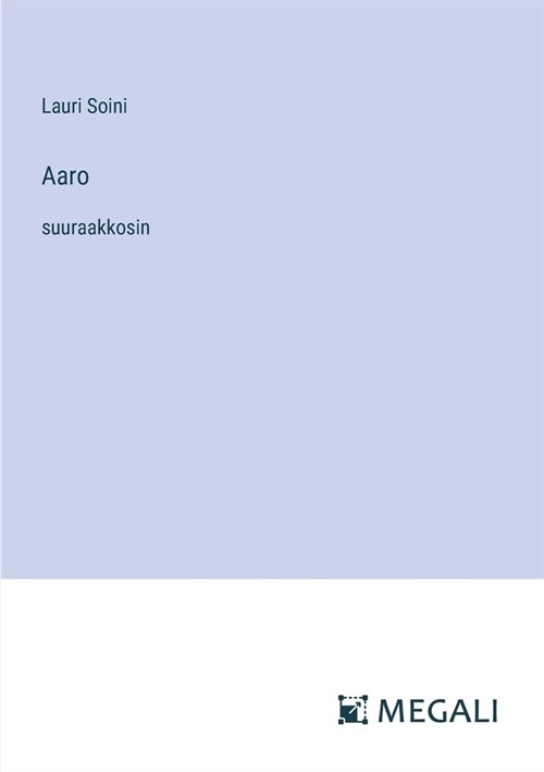 Aaro: suuraakkosin (Paperback)