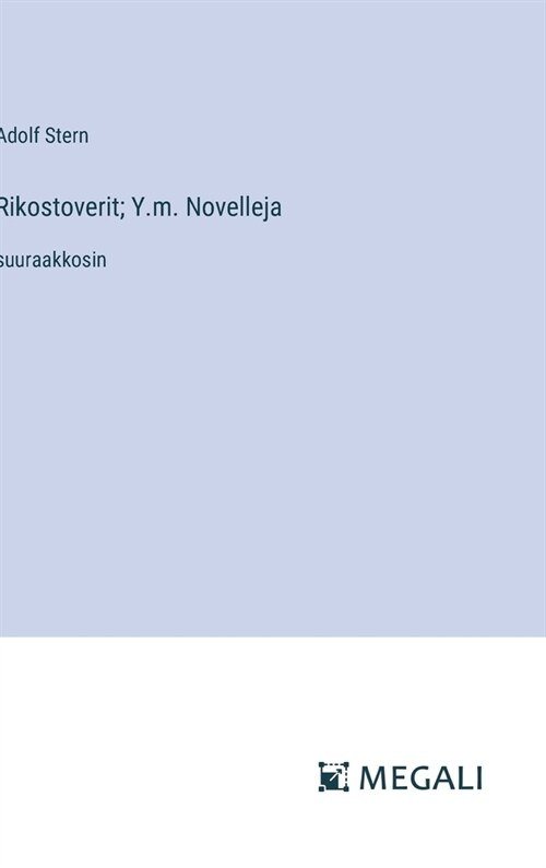 Rikostoverit; Y.m. Novelleja: suuraakkosin (Hardcover)