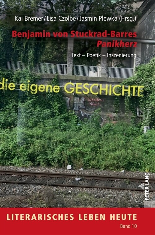 Benjamin von Stuckrad-Barres Panikherz: Text - Poetik - Inszenierung (Hardcover)