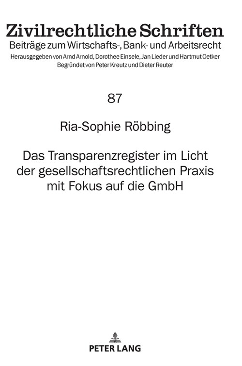 Das Transparenzregister Im Licht Der Gesellschaftsrechtlichen Praxis Mit Fokus Auf Die Gmbh (Hardcover)