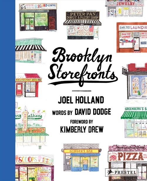 Brooklyn Storefronts: Illustrations of the Iconic NYC Boroughs Best-Loved Spots (Hardcover)