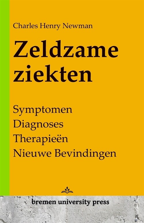 Zeldzame ziekten: Symptomen, diagnoses, therapie?, nieuwe bevindingen (Paperback)