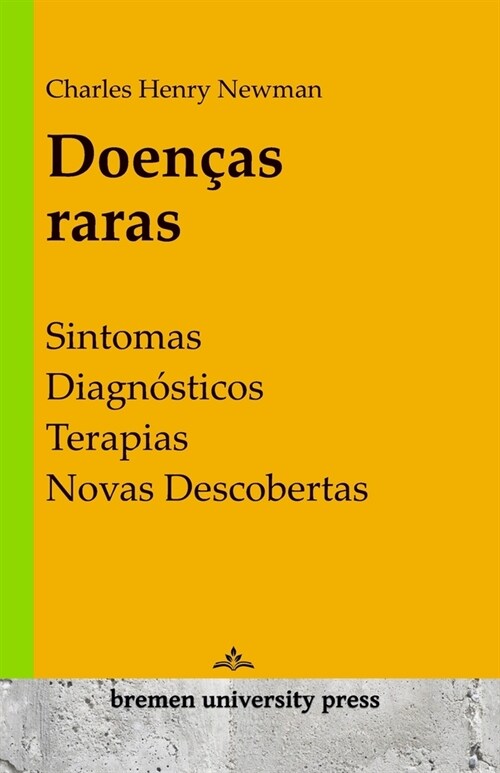 Doen?s raras: Sintomas, diagn?ticos, terapias, novas descobertas (Paperback)