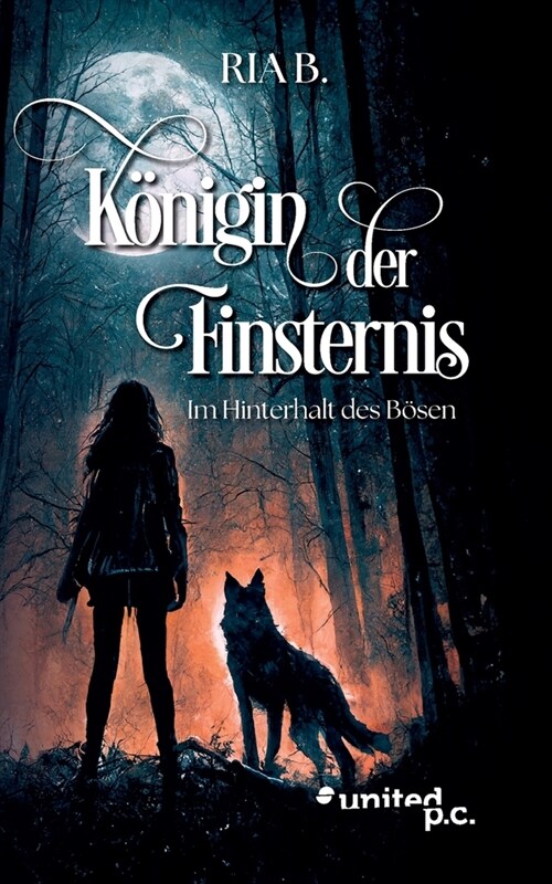 K?igin der Finsternis: Im Hinterhalt des B?en (Paperback)