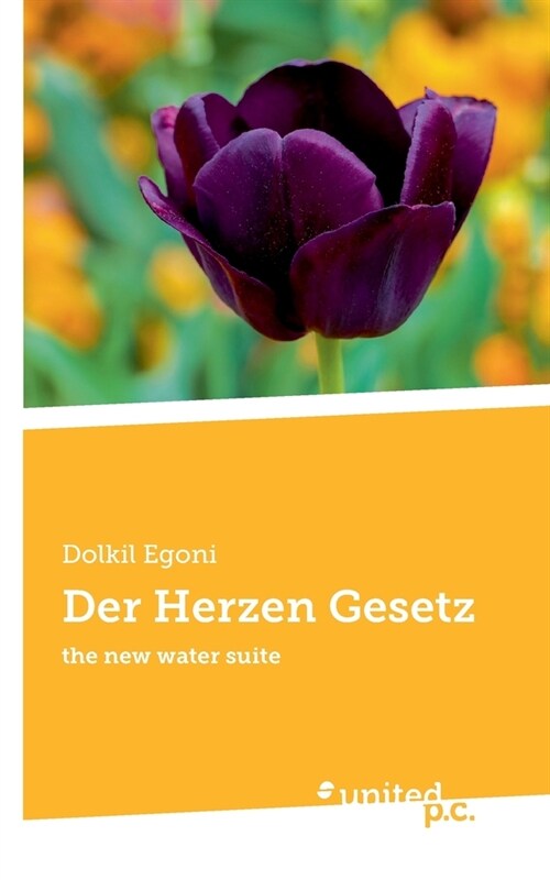 Der Herzen Gesetz: the new water suite (Paperback)