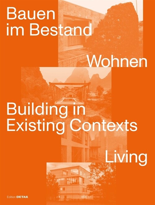 Bauen Im Bestand. Wohnen / Building in Existing Contexts. Living (Hardcover)