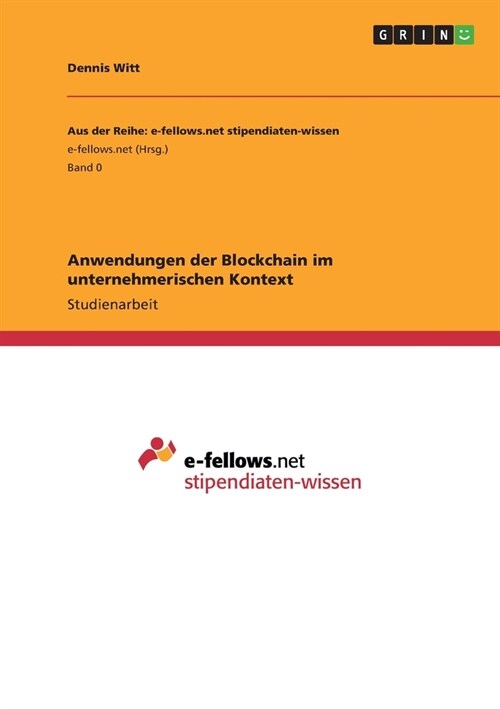 Anwendungen der Blockchain im unternehmerischen Kontext (Paperback)