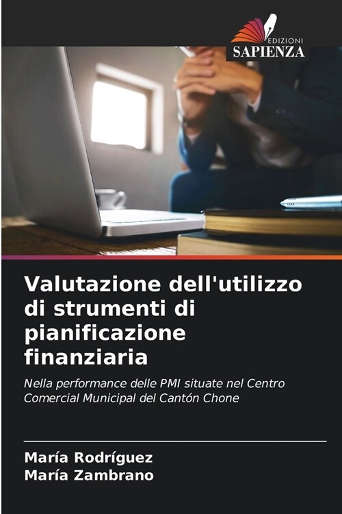 Valutazione dellutilizzo di strumenti di pianificazione finanziaria (Paperback)