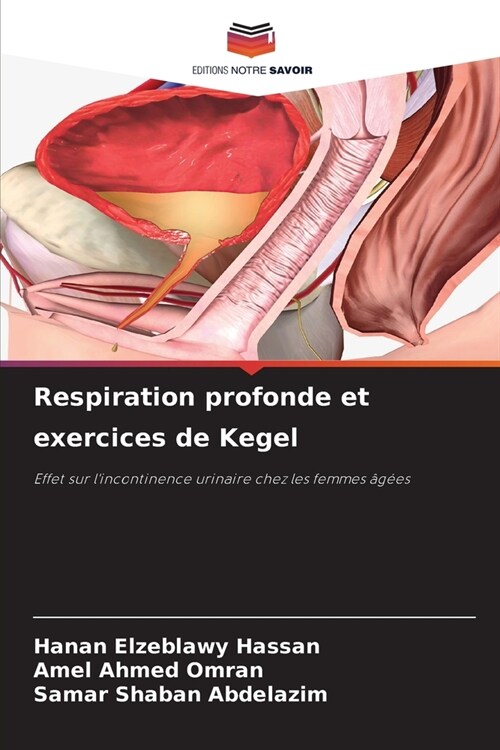 Respiration profonde et exercices de Kegel (Paperback)