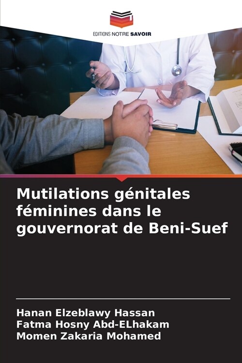 Mutilations g?itales f?inines dans le gouvernorat de Beni-Suef (Paperback)