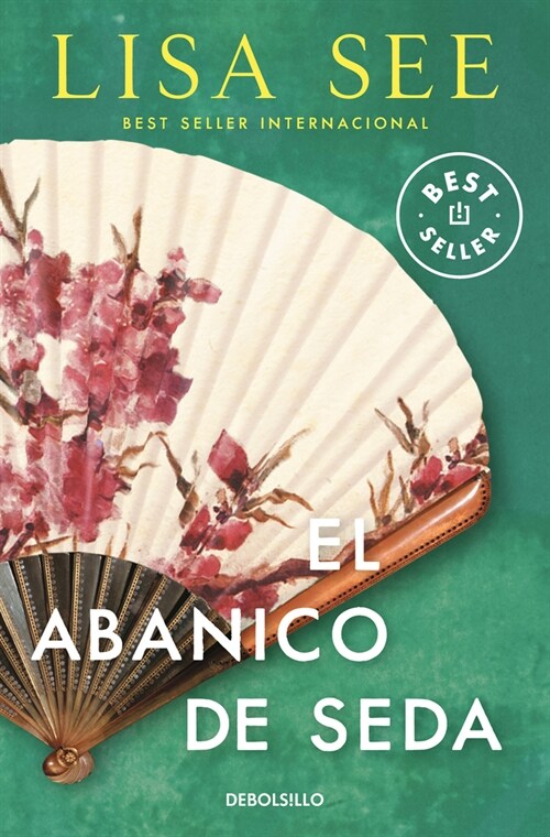 El Abanico de Seda / Snow Flower and the Secret Fan (Paperback)