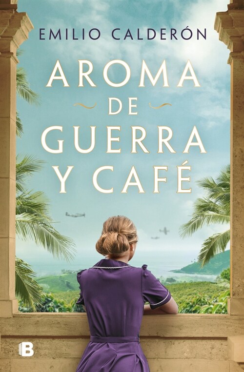 Aroma de Guerra Y Caf?/ Scent of War and Coffee (Hardcover)